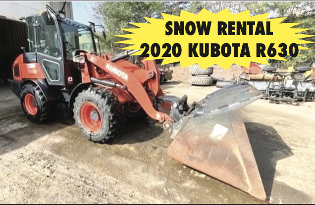 SNOW RENTAL 2020 KUBOTA R630 SNOW RENTAL 2020 KUBOTA R630