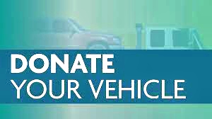 DONATE YOUR CAR, Truck, Boat, RV